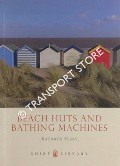 Beach Huts and Bathing Machines by FERRY, Kathryn